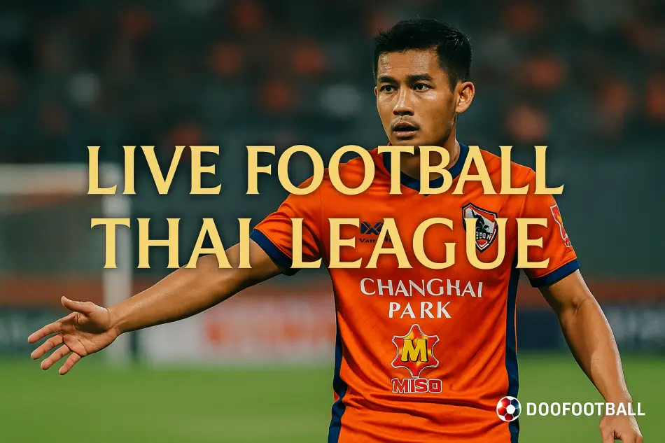 ดูบอลสดไทยลีก – สนับสนุนฟุตบอลไทยบน Doofootball