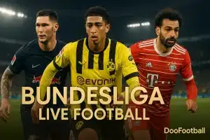 ดูบอลสดบุนเดสลีกาเยอรมนี – สดทุกคู่บน DooFootball